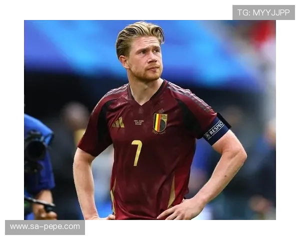 德布劳内回归意大利，冲击欧洲荣耀与世界杯